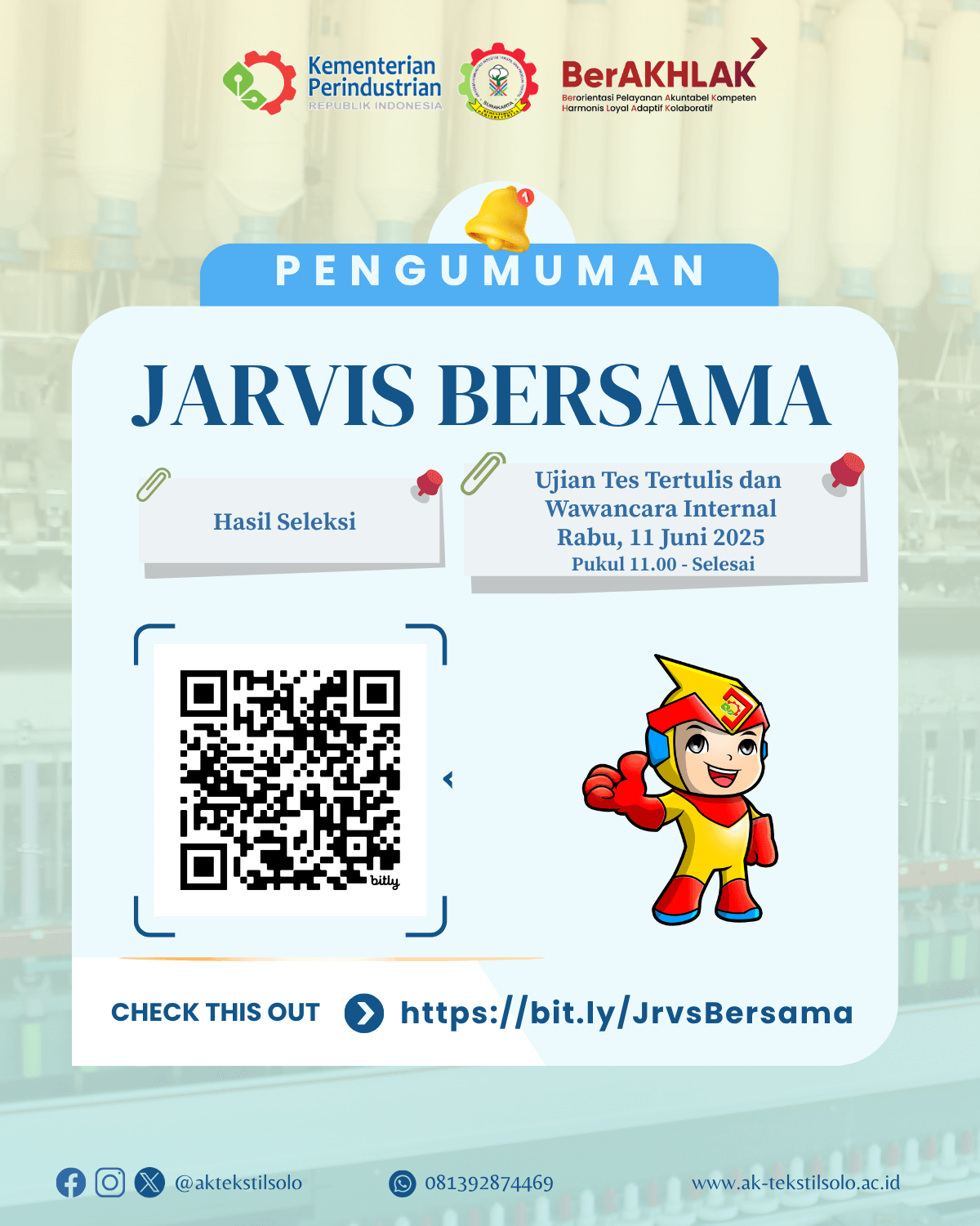 PENGUMUMAN HASIL SELEKSI ADMINISTRASI PESERTA, JADWAL UJIAN TERTULIS (CAT) DAN WAWANCARA INTERNAL PENERIMAAN MAHASISWA BARU JARVIS BERSAMA AK-TEKSTIL SOLO TAHUN AKADEMIK 2025/2026