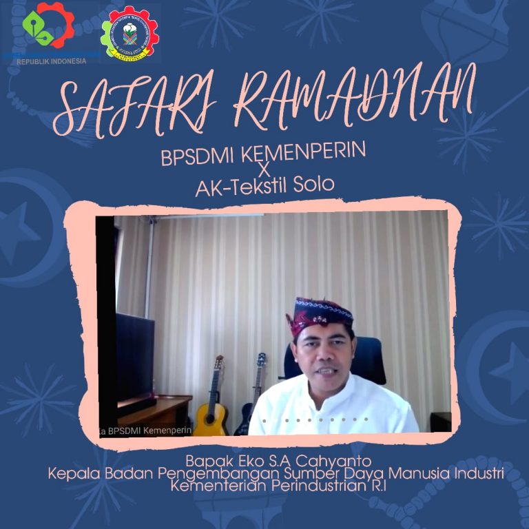 Virtual Safari Ramadhan BPSDMI Kemenperin dengan AK-Tekstil Solo