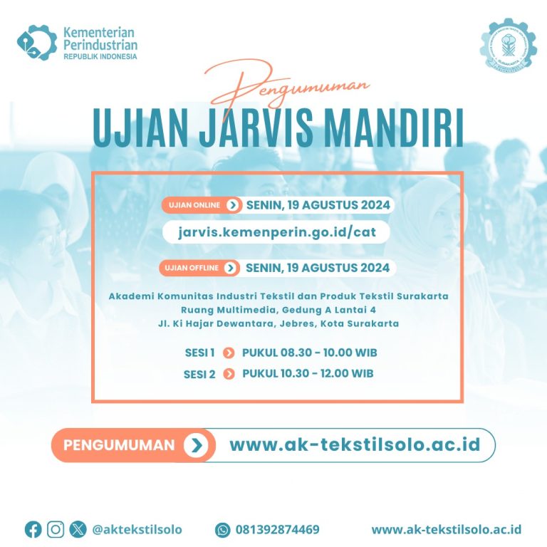 PENGUMUMAN HASIL SELEKSI ADMINSTRASI PESERTA UTBK DAN JADWAL UJIAN TERTULIS (CAT) MAHASISWA BARU JALUR UMUM JARVIS MANDIRI AK-TEKSTIL SOLO TAHUN 2024/2025