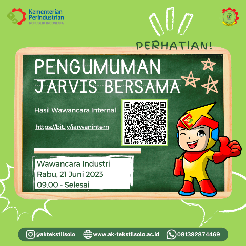 PENGUMUMAN HASIL SELEKSI WAWANCARA INTERNAL PMB JALUR JARVIS BERSAMA AK-TEKSTIL SOLO TAHUN 2023/2024